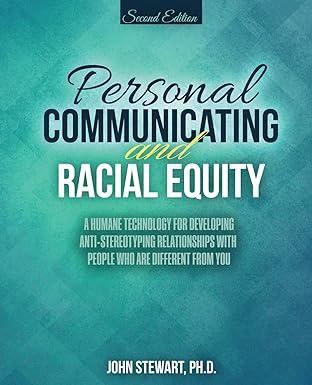 personal communicating and racial equity a humane technology for developing anti stereotyping relationships