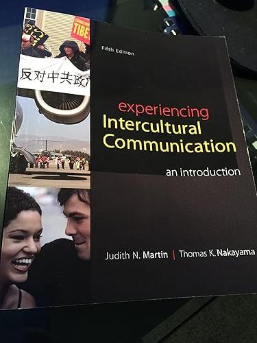 experiencing intercultural communication an introduction 5th edition judith n. martin 0078036925,