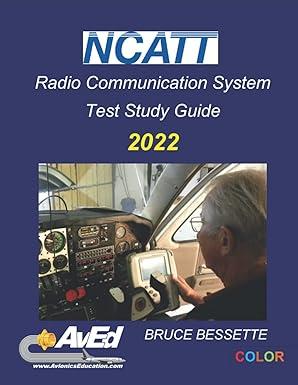 ncatt radio communications systems test study guide 2022 2022 edition bruce bessette b09dmw9sqd,