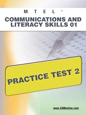 mtel communication and literacy skills 01 practice test 2 1st edition sharon wynne 1607872080, 978-1607872085