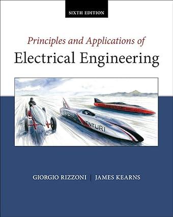 principles and applications of electrical engineering 6th edition giorgio rizzoni, james kearns 0077781864,