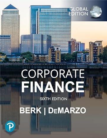 corporate finance 6th global edition jonathan berk, peter demarzo 1292446315, 978-1292446318