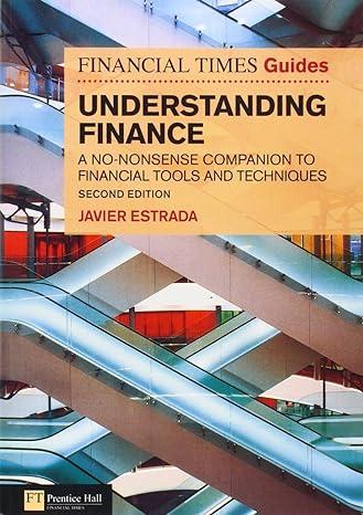 ft guide to understanding finance a no nonsense companion to financial tools and techniques 2nd edition