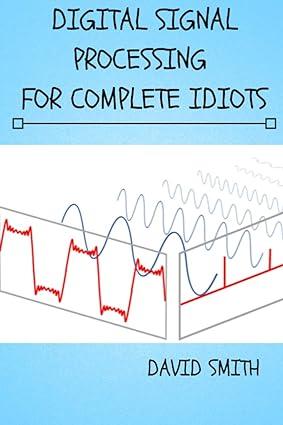 digital signal processing for complete idiots electrical engineering for complete idiots 1st edition david