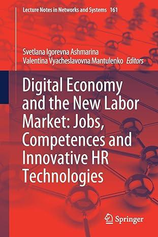 digital economy and the new labor market jobs competences and innovative hr technologies 2021 edition