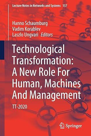 technological transformation a new role for human machines and management tt 2020 2021 edition by hanno