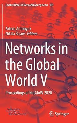 networks in the global world v proceedings of netglow 2020 2021 edition artem antonyuk, nikita basov