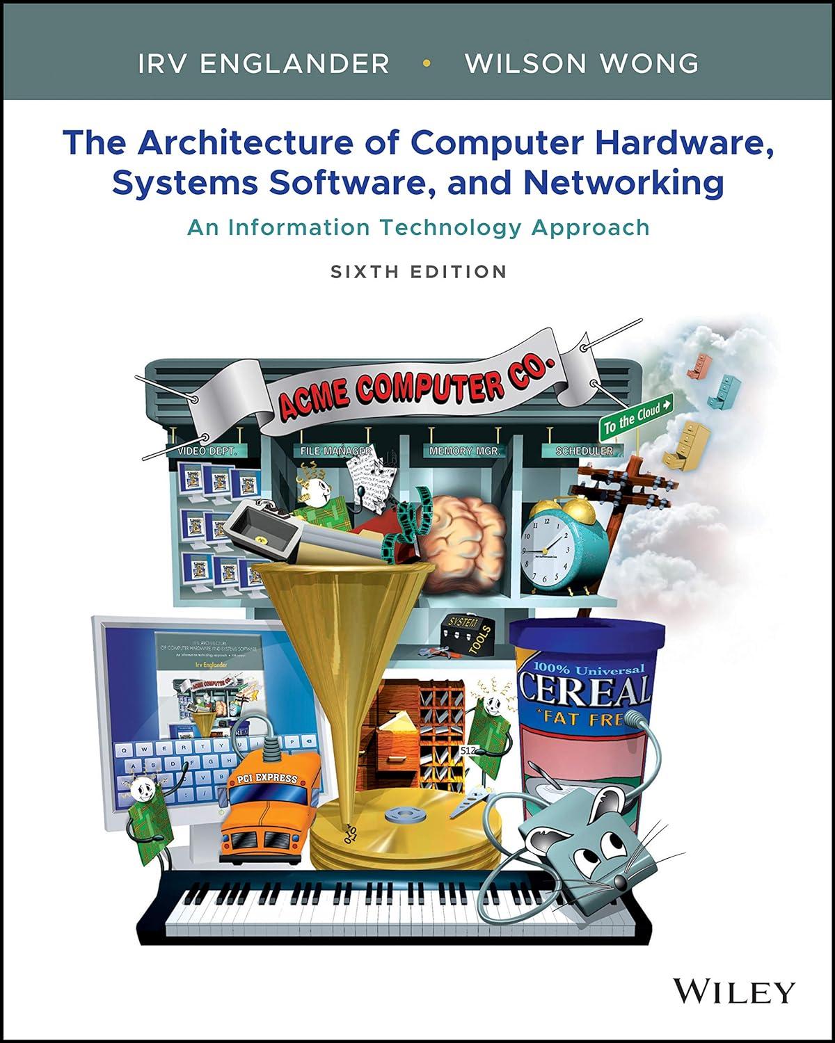 the architecture of computer hardware systems software and networking an information technology approach 6th