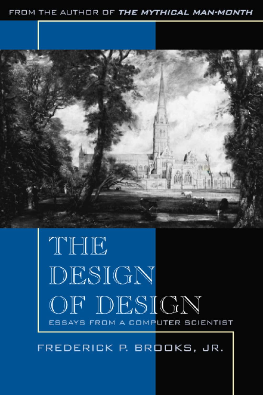 design of design the essays from a computer scientist 1st edition frederick brooks jr 0201362988,