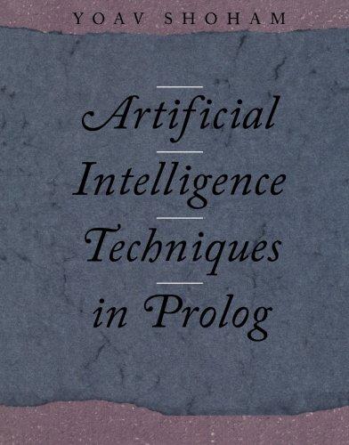 artificial intelligence techniques in prolog 1st edition yoav shoham 1558601678, 978-1558601673