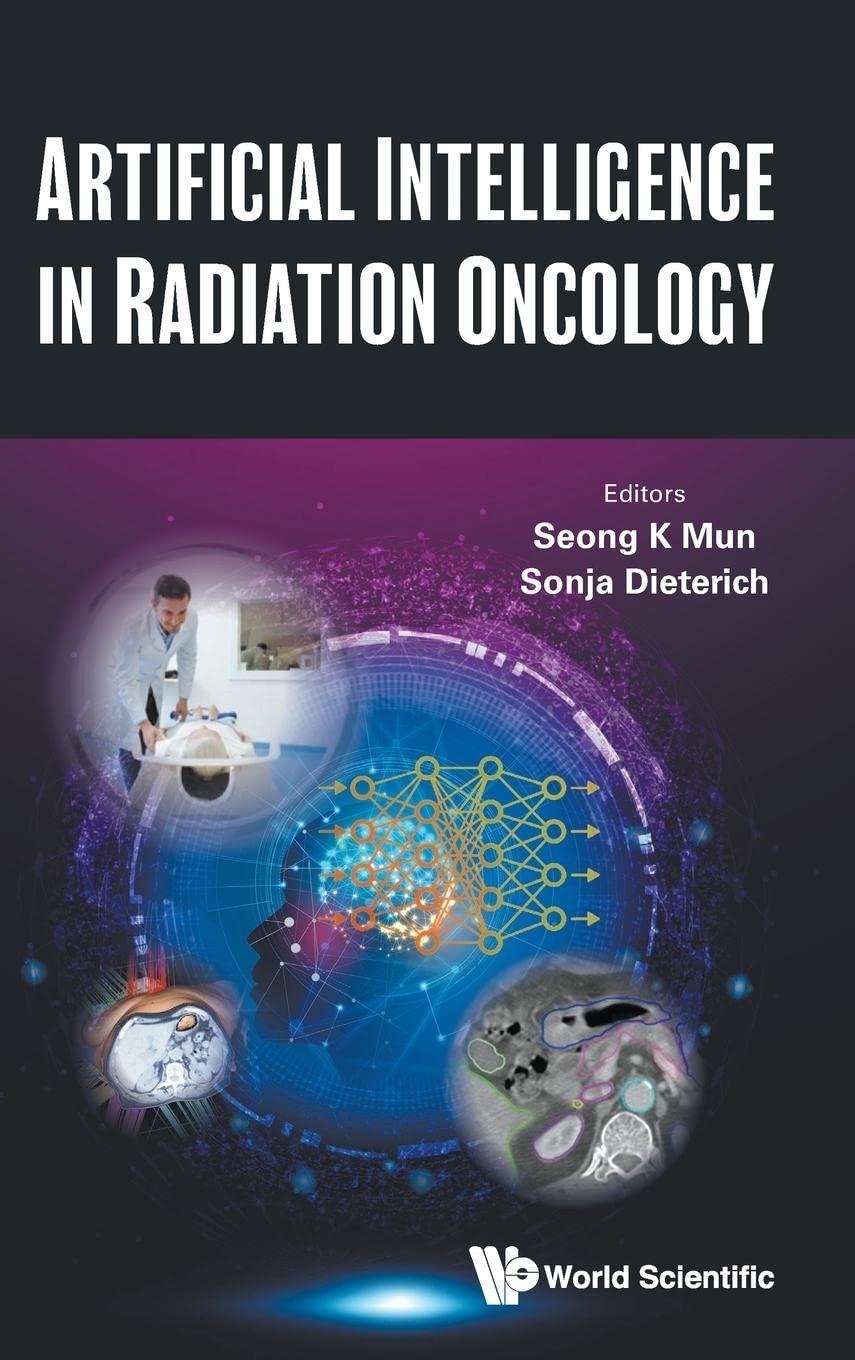 artificial intelligence in radiation oncology 1st edition seong k mun , sonja dieterich 9811263531,