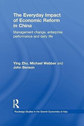the everyday impact of economic reform in china management change enterprise performance and daily life 1st