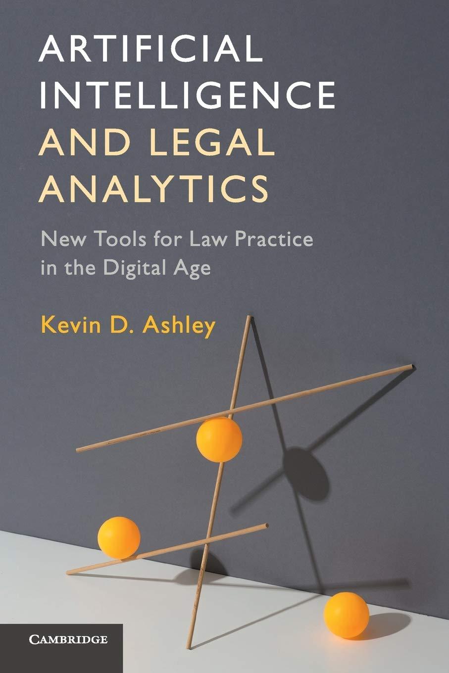 artificial intelligence and legal analytics 1st edition kevin d. ashley 1316622819, 978-1316622810