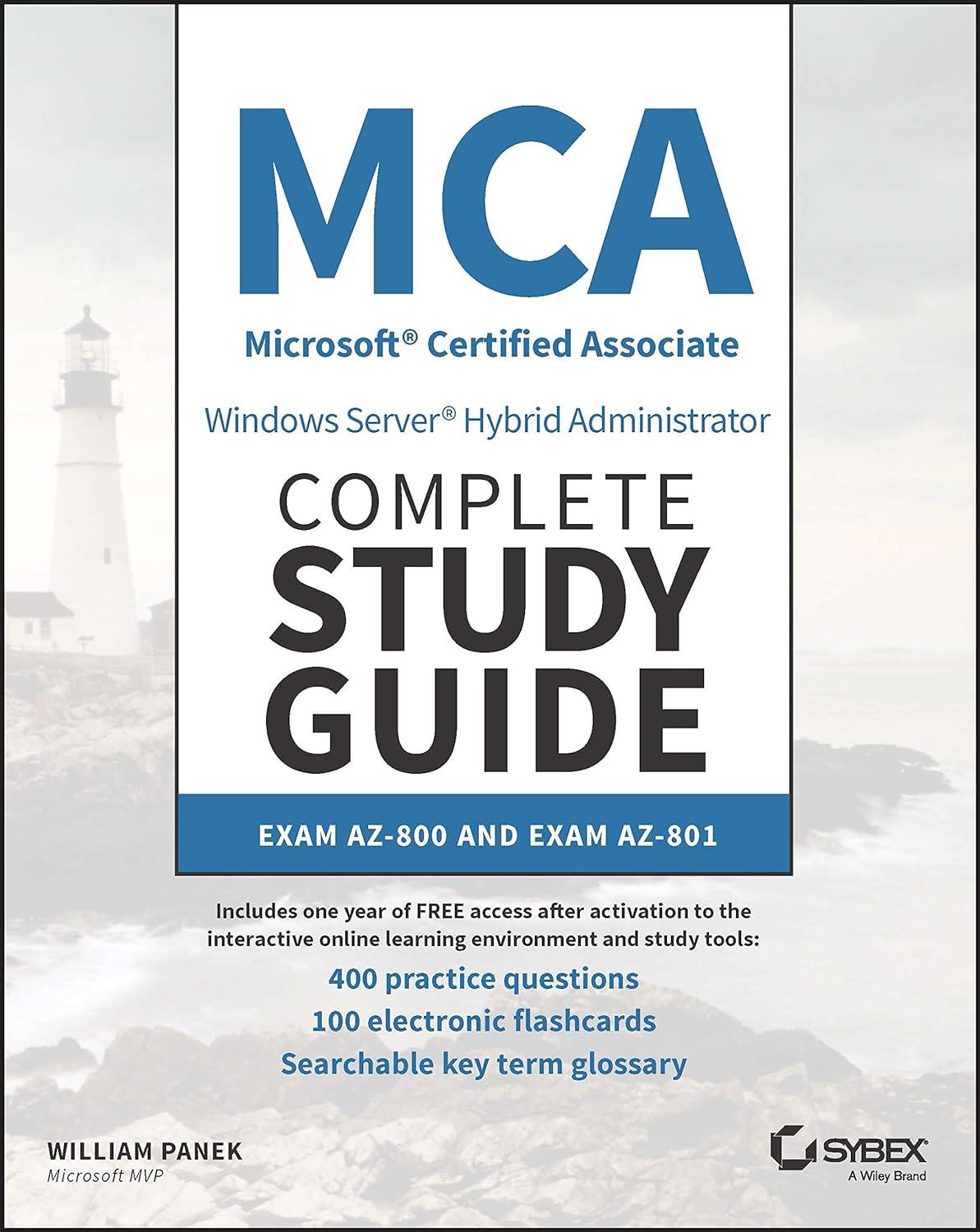 mca windows server hybrid administrator complete study guide with 400 practice test questions exam az 800 and
