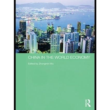 china in the world economy 1st edition zhongmin wu 1138991260, 978-1138991262