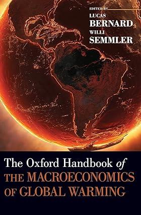 the oxford handbook of the macroeconomics of global warming 1st edition lucas bernard , willi semmler