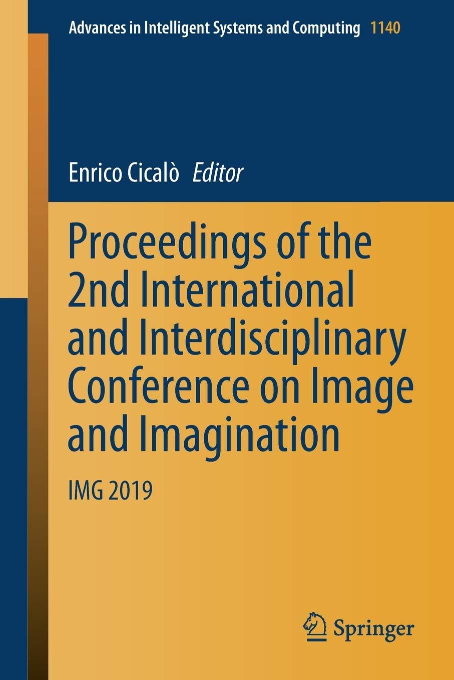 proceedings of the 2nd international and interdisciplinary conference on image and imagination 1st edition