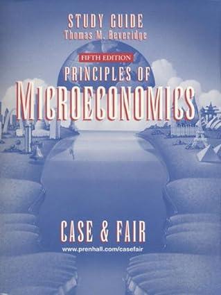principles of microeconomics study guide paperback 5th edition thomas m. beveridge 978-0130957290