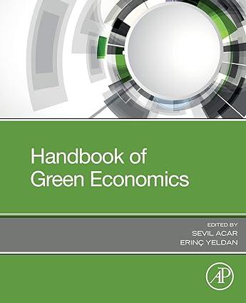 handbook of green economics 1st edition sevil acar , erinc yeldan 0128166355, 978-0128166352