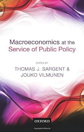 macroeconomics at the service of public policy 1st edition thomas j. sargent , jouko vilmunen 0198743769,