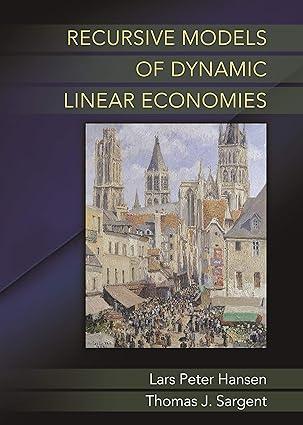 recursive models of dynamic linear economies 1st edition lars peter hansen, thomas j. sargent 0691042772,