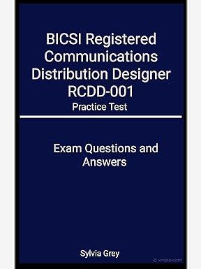 bicsi registered communications distribution designer rcdd-001 practice test exam questions and answers 1st
