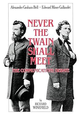 never the twain shall meet the communications debate 1st edition richard winefield 1563680564, 978-1563680564