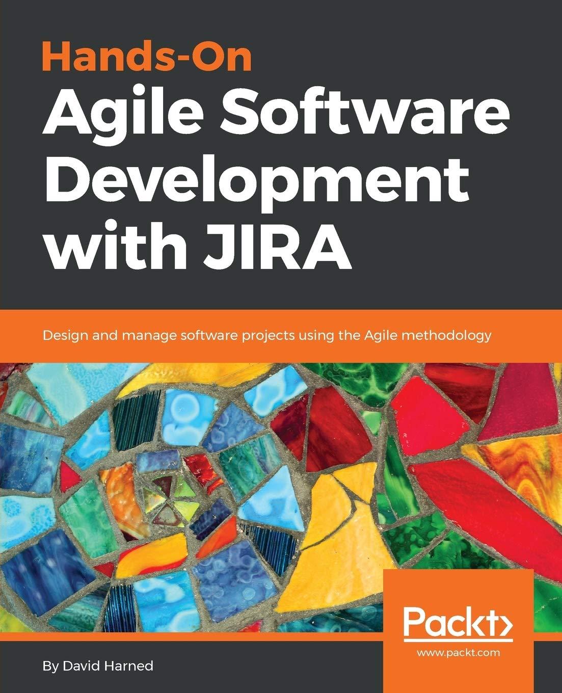hands on agile software development with jira 1st edition david harned 9781789532135, 1789532132