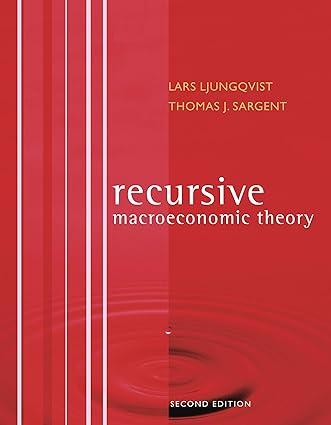 recursive macroeconomic theory 2nd edition lars ljungqvist , thomas j. sargent 026212274x, 978-0262122740