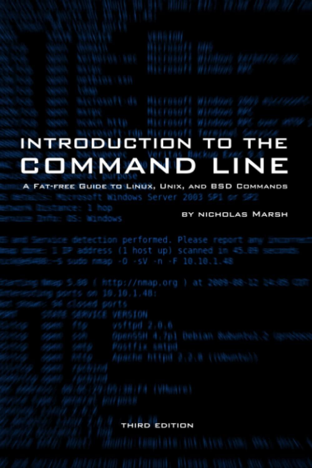 introduction to the command line a fat free guide to linux unix and bsd commands 1st edition nicholas marsh