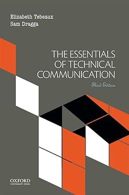 the essentials of technical communication 3rd edition elizabeth tebeaux, sam dragga 0199379998, 978-0199379996