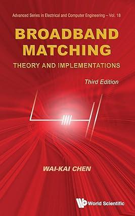 broadband matching theory and implementations advanced electrical and computer engineering 3rd edition