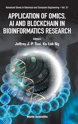 application of omics ai and blockchain in bioinformatics research advanced electrical and computer