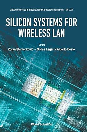 silicon systems for wireless lan advanced electrical and computer engineering 1st edition zoran stamenkovic,