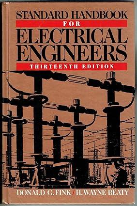 standard handbook for electrical engineers 13th edition donald g. fink, h. wayne beaty 0070209847,