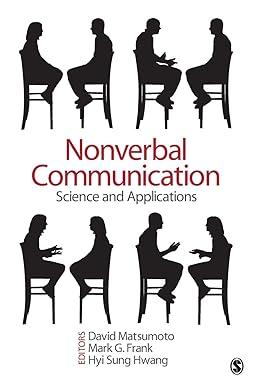 nonverbal communication science and applications 1st edition david matsumoto, mark g. frank, hyisung hwang