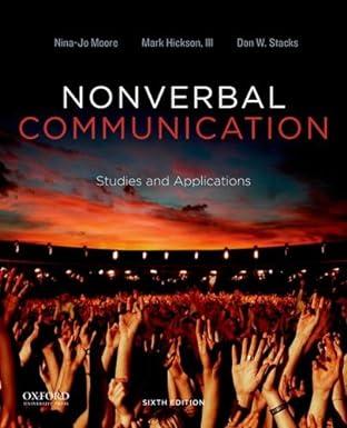 nonverbal communication studies and applications 6th edition nina-jo moore, mark hickson iii, don w. stacks