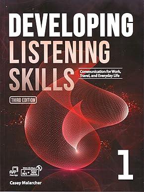 developing listening skills 1 communication for work travel and everyday life 3rd edition casey malarcher