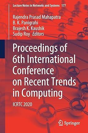 proceedings of 6th international conference on recent trends in computing icrtc 2020 2021 edition rajendra