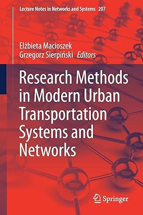 research methods in modern urban transportation systems and networks 2021 edition el?bieta macioszek,