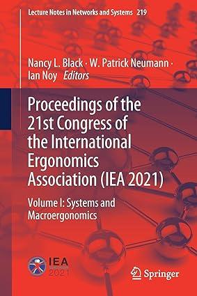 proceedings of the 21st congress of the international ergonomics association iea 2021 volume i systems and