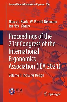 proceedings of the 21st congress of the international ergonomics association iea 2021 volume ii inclusive