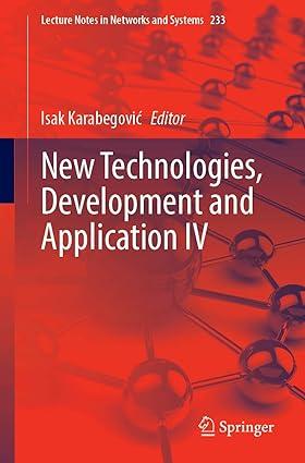 new technologies development and application iv 2021 edition isak karabegović 3030752747, 978-3030752743
