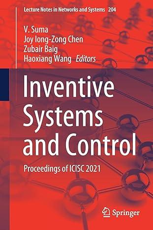 inventive systems and control proceedings of icisc 2021 2021 edition v. suma, joy iong-zong chen, zubair