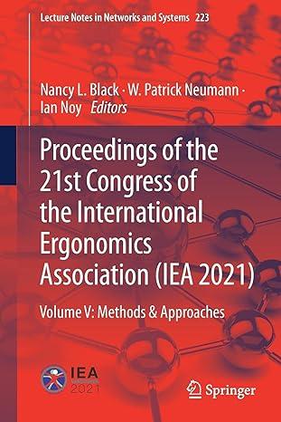 proceedings of the 21st congress of the international ergonomics association iea 2021 volume v methods and