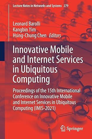 innovative mobile and internet services in ubiquitous computing proceedings of the 15th international