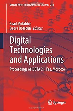 digital technologies and applications 2021 edition saad motahhir, badre bossoufi 3030738817, 978-3030738815
