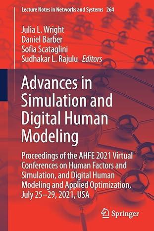 advances in simulation and digital human modeling 2021 edition julia l. wright, daniel barber, sofia