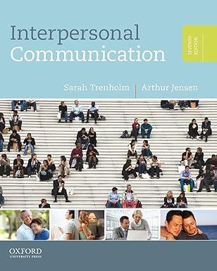 interpersonal communication 7th edition sarah trenholm, arthur jensen 0199827508, 978-0199827503