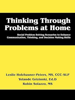 thinking through problems at home social problem solving scenarios to enhance communication thinking and